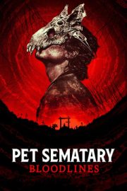 Pet Sematary Bloodlines izle